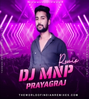 Ohi Re Jagahiya (Remix) DJ Mnp Prayagraj