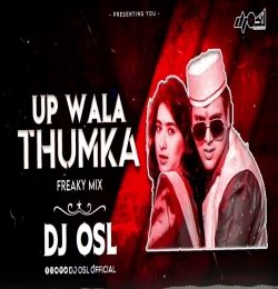 Up Wala Thumka (Remix) DJ Osl