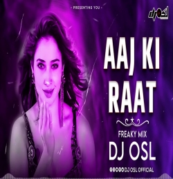 Aaj Ki Raat (Remix) DJ Osl